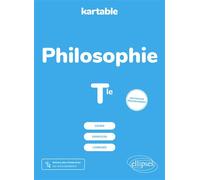 Philosophie - Terminale - Nouveaux programmes - Kartable L'école sur Internet - Ellipses - broché - Scolaire / Universitaire