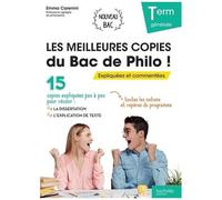 Philosophie Tle Les Meilleures Copies Du Bac De Philo ! - Expliquées Et Commentées