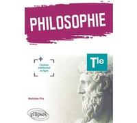 Philosophie - Tle Mathilde Pra (Auteur)