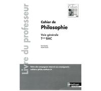 Philosophie Tle Voie Générale Cahier De Philosophie - Livre Du Professeur