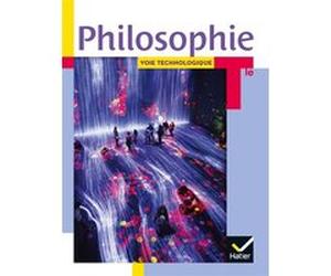 Philosophie Tle voie technologique - Éd. 2020 - Livre élève Michèle Ménard (Auteur), Agnès Godin (Auteur), Magali Harvier (Auteur), Max Hardt (Auteur)