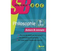 Philosophie Tles L, ES et S: Auteurs et concepts