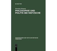 Philosophie Und Politik Bei Nietzsche