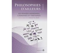 Philosophies d'ailleurs, tome 1: Les pensées chinoises, les pensées tibétaines