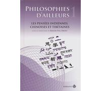 Philosophies d'ailleurs, tome 1 Les pensées indiennes, chinoises et tibétaines - Roger-Pol Droit - Hermann - relié - Essai