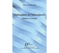 Philosophies de l’interculturel Figures et concepts - Jean-François Petit - Orizons - broché - Essai