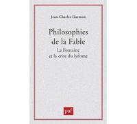 Philosophies De La Fable : La Fontaine Et La Crise Du Lyrisme