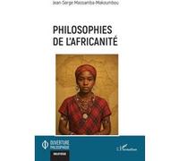 Jean-Serge Massamba-Makoumbou – Philosophies de l'africanité – L'Harmattan