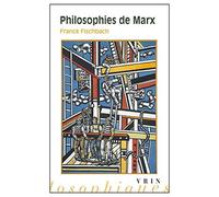 Philosophies de Marx de Franck Fischbach (28 avril 2015) Poche