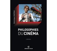 Philosophies du cinéma - Dominique Chateau - Armand Colin - broché - Essai