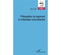 Philosophies du jugement et esthétique transculturelle - Hans Kretz - L'harmattan - broché - Essai