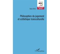 Philosophies du jugement et esthétique transculturelle - Hans Kretz - L'harmattan - broché - Essai