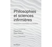 Philosophies et sciences infirmières: Contributions essentielles à la discipline