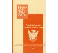 Philosophies morales - L'éthique à la croisée des savoirs (XIIIe-XIVe siècles)