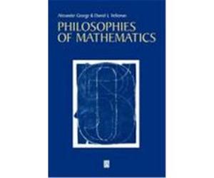 Philosophies of Mathematics Alexander George, Daniel J. Velleman (Auteur)