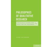 Philosophies of Qualitative Research (Understanding Qualitative Research)