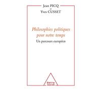 Philosophies politiques pour notre temps: Un parcours européen