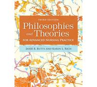 Philosophies & Theories for Advanced Nursing Practice