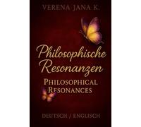 Philosophische Resonanzen/ Philosophical Resonances: Essays