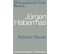 Philosophische Texte 04. Politische Theorie