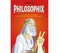 Philosophix - Le mythe de la caverne et autres histoires philosophiques - Etienne Garcin - Les Arenes Eds - cartonné - Bande dessinée