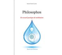 Philosophos: Un recueil pratique de méditation