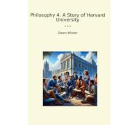 Philosophy 4: A Story of Harvard University