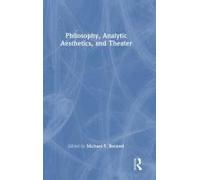 Philosophy, Analytic Aesthetics, And Theater