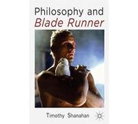 Philosophy and Blade Runner