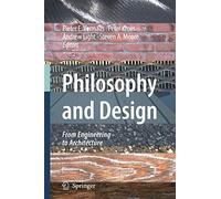 Philosophy and Design: From Engineering to Architecture