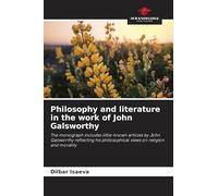 Philosophy and literature in the work of John Galsworthy