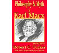 Philosophy And Myth In Karl Marx