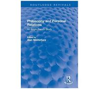 Philosophy And Personal Relations: An Anglo-French Study (Routledge Revivals)