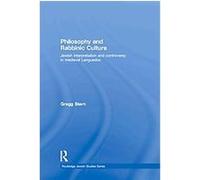 Philosophy and Rabbinic Culture, Routledge Jewish Studies Series Gregg Stern (Auteur)