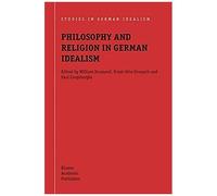 Philosophy And Religion In German Idealism
