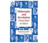 Philosophy and Revolution: From Kant to Marx - [Version Originale] Inconnu (Auteur)