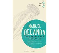 Philosophy and Simulation: The Emergence of Synthetic Reason