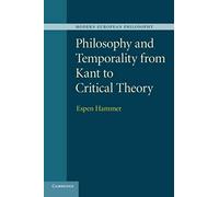 Philosophy And Temporality From Kant To Critical Theory