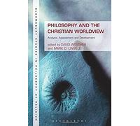 Philosophy And The Christian Worldview
