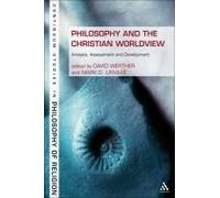 Philosophy And The Christian Worldview