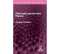 Philosophy and the New Physics