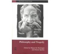 Philosophy and Tragedy, Warwick Studies in European Philosophy Series