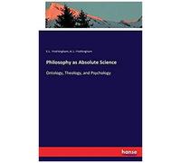 Philosophy As Absolute Science