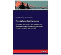 Philosophy As Absolute Science