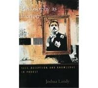 Philosophy As Fiction Joshua Landy (Auteur)