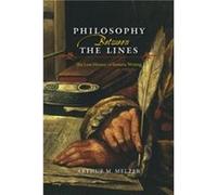 Philosophy Between the Lines by Arthur M. Melzer Hardcover Book Arthur M Melzer (Auteur)