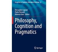 Philosophy, Cognition and Pragmatics