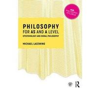 Philosophy for AS and A Level G