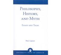 Philosophy, History, and Myth Peter Loptson (Auteur)