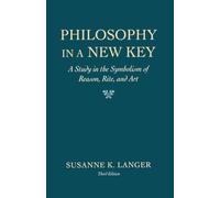 Philosophy in a New Key a Study in the Symbolism O